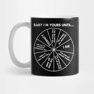 Baby I'm Yours (White) Mug